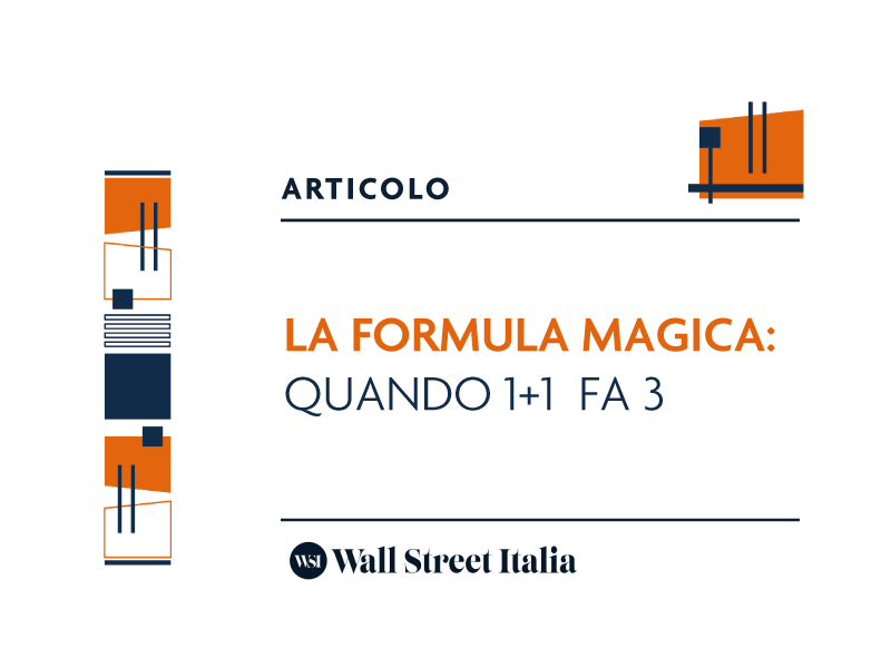 La formula magica: quando 1+1 fa 3