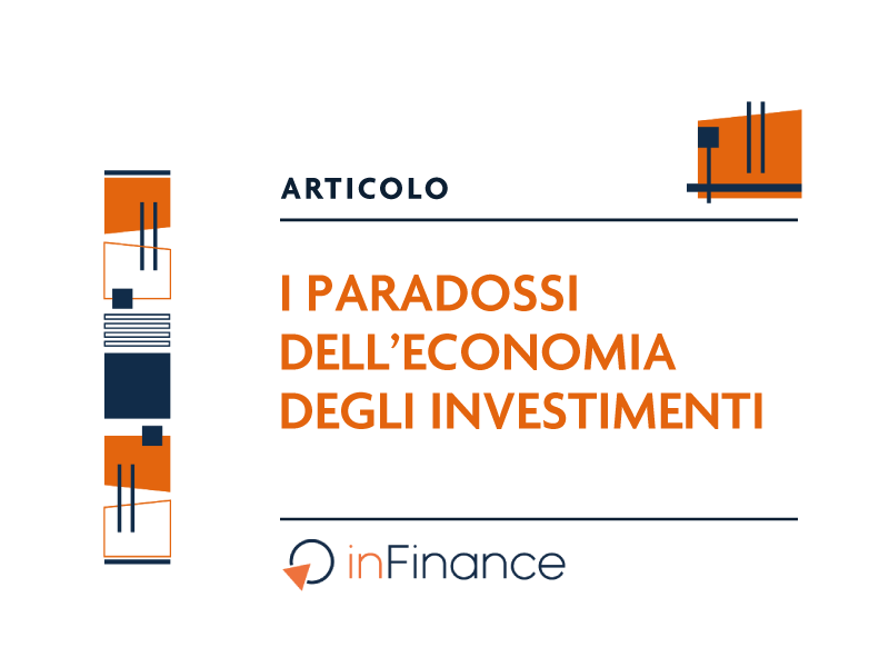 I paradossi dell'economia degli investimenti